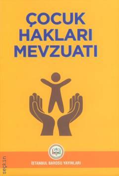 Çocuk Hakları Mevzuatı Aşkın Topuzoğlu, Ayşenur Demirkale, Selmin Cansu Demir  - Kitap
