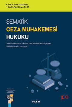 Şematik Ceza Muhakemesi Hukuku
 7499 sayılı Kanun'un 1 Haziran 2024 itibariyle yürürlüğe giren hükümlerine göre yazılmıştır. Prof. Dr. Metin Feyzioğlu, Doç. Dr. Fahri Gökçen Taner  - Kitap